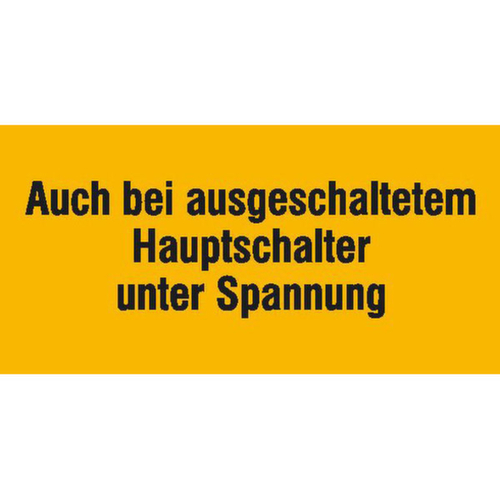 extra waarschuwingsbord SafetyMarking® Ook onder spanning wanneer de hoofdschakelaar is uitgeschakeld
