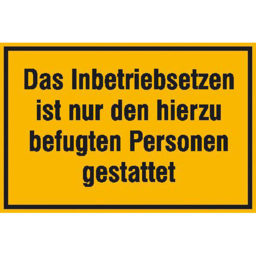 aanwijzingsbord SafetyMarking® voor bouwplaatsen, "Inbedrijfstelling alleen door bevoegde"